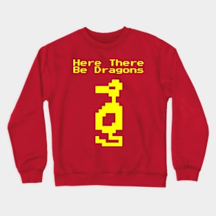 Here There Be Dragons Crewneck Sweatshirt